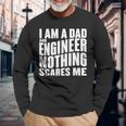 Ich Bin Papa Und Ingenieur Nichts Erschreckt Mich Langarmshirts Geschenke für alte Männer