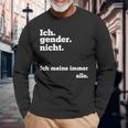 Ich Gender Nicht Ich Meine Immer Alle Gegen Gendern Langarmshirts Geschenke für alte Männer