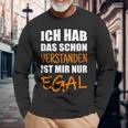 Ich Hab Dich Schon Verstanden I Have You Already Understanded Langarmshirts Geschenke für alte Männer