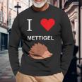 Ich Liebe Mettigel Mett Meat Langarmshirts Geschenke für alte Männer