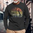 I'm Here Because You Broke It Mechanic Engineer Handyman Long Sleeve T-Shirt Gifts for Old Men