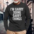 I'm Garry Doing Garry Things Personalized First Name Long Sleeve T-Shirt Gifts for Old Men