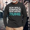 Intro Ich Will Einfach Meine Ruhe Lass Mich In Frieden Langarmshirts Geschenke für alte Männer