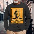 Isn't It Past Your Jail Time Us Trump Americans Long Sleeve T-Shirt Gifts for Old Men