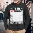 It's My 18Th Birthday 18 Years Old Birthday Party Sign My Long Sleeve T-Shirt Gifts for Old Men