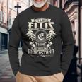 It's An Ellis Thing You Wouldn't Understand Family Name Long Sleeve T-Shirt Gifts for Old Men
