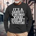 It's A Garrett Thing Matching Family Reunion First Last Name Long Sleeve T-Shirt Gifts for Old Men
