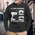 It's Not Hoarding If It's Rc Cars Rc Car Racing Long Sleeve T-Shirt Gifts for Old Men