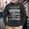 Ja Ich Habe Eine Habe Eine Sche Tauchter Ich Habe Eine Weffe Ich Habe Langarmshirts Geschenke für alte Männer