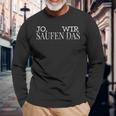 Jo Wir Saufen Das Alcohol Mallorca Partner Langarmshirts Geschenke für alte Männer