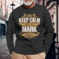 Keep Calm And Let Mark Handle It MarkLong Sleeve T-Shirt Gifts for Old Men