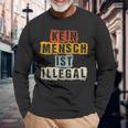 Kein Mensch Ist Illegal Anti Rassismus Langarmshirts Geschenke für alte Männer