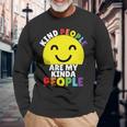 Kind People Are My Kinda People Kindness Smiling Long Sleeve T-Shirt Gifts for Old Men