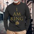 I Am KingLangarmshirts Geschenke für alte Männer