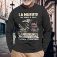 La Muerte Nos Sonríe A Todos Solo Los Camioneros Devuelven Camiseta de manga larga Regalos para ancianos