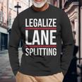 Lane-Splitting Motorcycle Cars Make Lane Splitting Legal Long Sleeve T-Shirt Gifts for Old Men