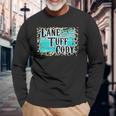 Lane Tuff Cody Long Sleeve T-Shirt Gifts for Old Men