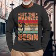 Let The Madness Begin Lover Basketball Long Sleeve T-Shirt Gifts for Old Men