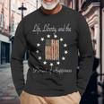 Life Liberty And The Pursuit Of Happiness Betsy Ross Stars Long Sleeve T-Shirt Gifts for Old Men