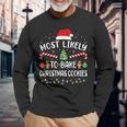 Most Likely To Bake Christmas Cookies Family Joke Long Sleeve T-Shirt Gifts for Old Men