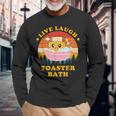 Live Laugh Toaster Bath Saying Vintage Long Sleeve T-Shirt Gifts for Old Men