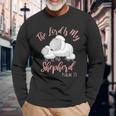 The Lord Is My Shepherd Psalms 23 Bible Christian Long Sleeve T-Shirt Gifts for Old Men