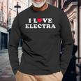 I Love Electra Matching Girlfriend & Boyfriend Electra Name Long Sleeve T-Shirt Gifts for Old Men