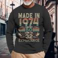 Made In 1974 I Am Not 50 I Am 18 With 32 Years Of Experience Long Sleeve T-Shirt Gifts for Old Men