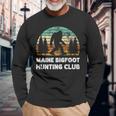 Maine Bigfoot Hunting Club Sasquatch Fan Long Sleeve T-Shirt Gifts for Old Men