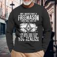 Masonry Freemasonry Masonic Don't Underestimate A Freemasons Long Sleeve T-Shirt Gifts for Old Men