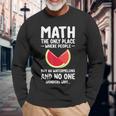 Math And Watermelons Mathematics Calculation Numbers Long Sleeve T-Shirt Gifts for Old Men