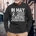 In May We Wear Gray Brain Cancer Awareness Month Long Sleeve T-Shirt Gifts for Old Men