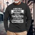 Mein Hund Hört Fantastisch Hundeowner Dog Langarmshirts Geschenke für alte Männer