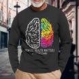 Mental Health Brain End Stigma Aware Psychiatrist Women Long Sleeve T-Shirt Gifts for Old Men