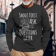 Movie Photography Shoot First Ask Questions Later Long Sleeve T-Shirt Gifts for Old Men