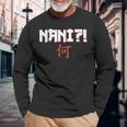 Nani Anime Lover Japanese Character Symbol Distressed Long Sleeve T-Shirt Gifts for Old Men