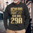 Nicht 30 Ich Bin 29A Nicht 30 Ich Bin 29A For 30 Langarmshirts Geschenke für alte Männer