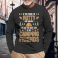 Nutty Camping Friends Outdoor Thanksgiving Camper Langarmshirts Geschenke für alte Männer
