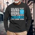 Ouzo Jammert Nicht Ouzo Macht Sein Job Langarmshirts Geschenke für alte Männer