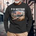 P-51 Mustang American Ww2 Fighter Airplane P-51 Mustang Long Sleeve T-Shirt Gifts for Old Men