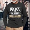 Papa Der Mann Der Alles Kannater Papa Father's Day Langarmshirts Geschenke für alte Männer