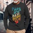 Papa Ich Habe Dich Liebe Father Family Bester Papa Langarmshirts Geschenke für alte Männer