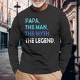 Papa Man Myth Legend Werdender Father Idea Father's Day Long Sleeve T-Shirt Gifts for Old Men