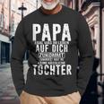 Papa Zumindest Hast Du Keine Hässliche Tochteratertag Dad Langarmshirts Geschenke für alte Männer