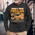 My Papillon Found This Humerus Classic Bone Lover Dog Breed Long Sleeve T-Shirt Gifts for Old Men