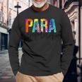 Paraprofessional Squad Tie Dye First 100 Last Days Of School Long Sleeve T-Shirt Gifts for Old Men