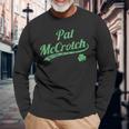 Pat Mccrotch Dirty St Patrick's Day Men's Irish Long Sleeve T-Shirt Gifts for Old Men