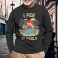 I Pee In Pools Sarkastisch Und Lustig Für Pool-Liebhaber Retro Langarmshirts Geschenke für alte Männer