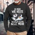 Penguin So Müde Wie Heute War Ich Seit Gestern Nicht Mehr Langarmshirts Geschenke für alte Männer