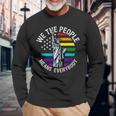 We The People Means Everyone Vintage Lgbt Gay Pride Flag Long Sleeve T-Shirt Gifts for Old Men